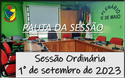  PAUTA DA SESSÃO ORDINÁRIA DO DIA 04 DE SETEMBRO DE 2023         
