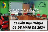  PAUTA DA SESSÃO ORDINÁRIA DO DIA 06 DE MAIO DE 2024      