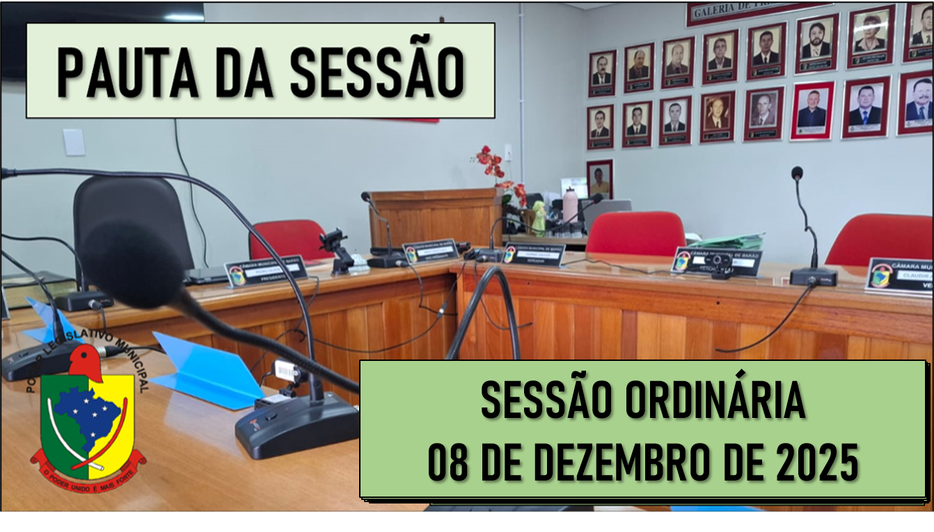  PAUTA DA SESSÃO ORDINÁRIA DO DIA 08 DE DEZEMBRO DE 2025      