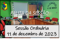  PAUTA DA SESSÃO ORDINÁRIA DO DIA 11 DE DEZEMBRO DE 2023      