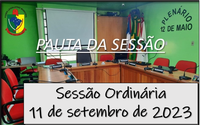  PAUTA DA SESSÃO ORDINÁRIA DO DIA 11 DE SETEMBRO DE 2023      