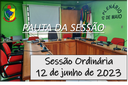  PAUTA DA SESSÃO ORDINÁRIA DO DIA 12 DE JUNHO DE 2023      