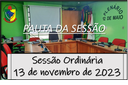  PAUTA DA SESSÃO ORDINÁRIA DO DIA 13 DE NOVEMBRO DE 2023      
