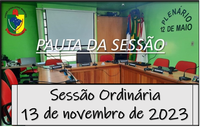  PAUTA DA SESSÃO ORDINÁRIA DO DIA 13 DE NOVEMBRO DE 2023      