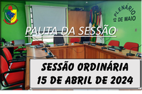  PAUTA DA SESSÃO ORDINÁRIA DO DIA 15 DE ABRIL DE 2024      