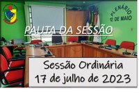  PAUTA DA SESSÃO ORDINÁRIA DO DIA 17 DE JULHO DE 2023      