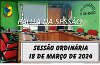  PAUTA DA SESSÃO ORDINÁRIA DO DIA 18 DE MARÇO DE 2024      