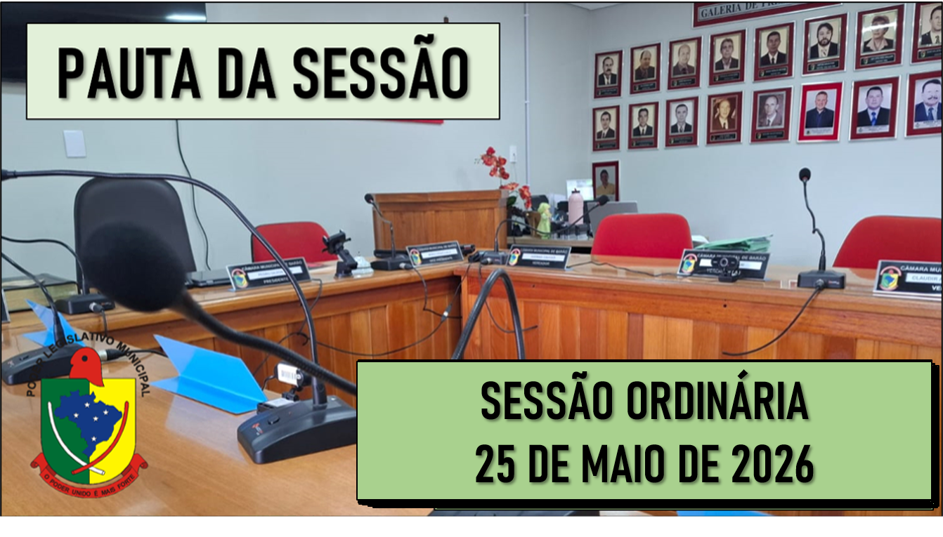  PAUTA DA SESSÃO ORDINÁRIA DO DIA 25 DE MAIO DE 2026      
