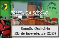  PAUTA DA SESSÃO ORDINÁRIA DO DIA 26 DE FEVEREIRO DE 2024      