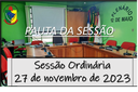  PAUTA DA SESSÃO ORDINÁRIA DO DIA 27 DE NOVEMBRO DE 2023      