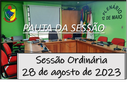 PAUTA DA SESSÃO ORDINÁRIA DO DIA 28 DE AGOSTO DE 2023 PAUTA DA SESSÃO ORDINÁRIA DO DIA 28 DE AGOSTO DE 2023